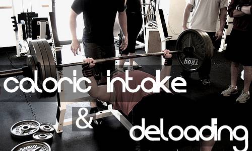 Thumbnail image for Caloric Intake and Deloading