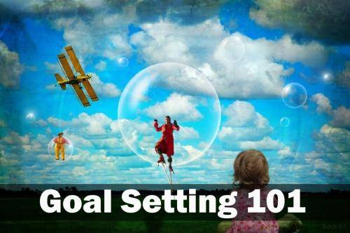 Post image for Goal Setting 101