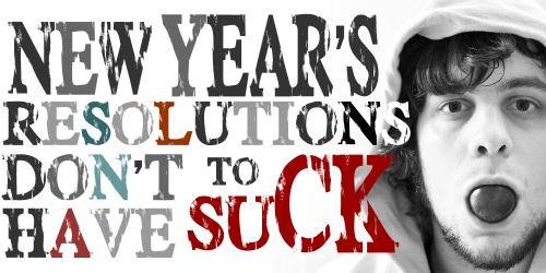 Thumbnail image for New Year’s Resolutions Don’t Have to Suck