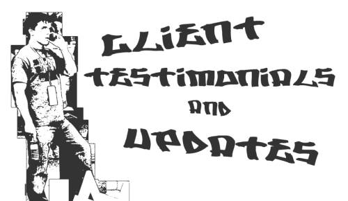 Post image for Client Testimonials and Updates